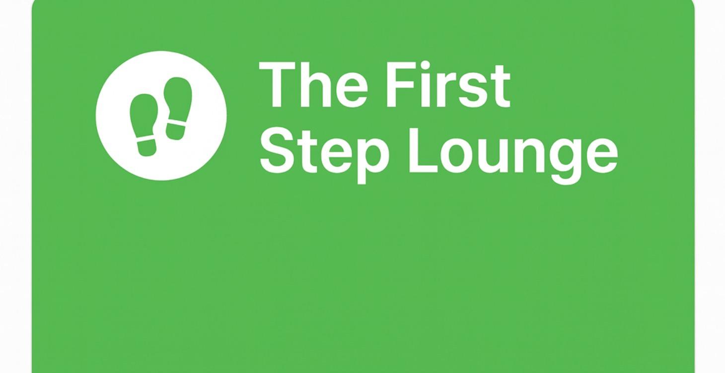 👣 The First Step Lounge