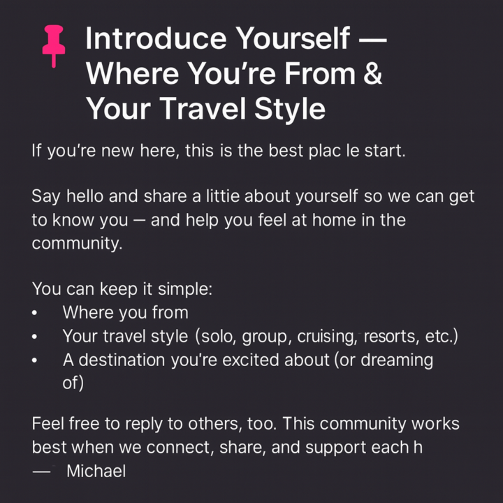 📍 Introduce Yourself — Where You’re From & Your Travel Style