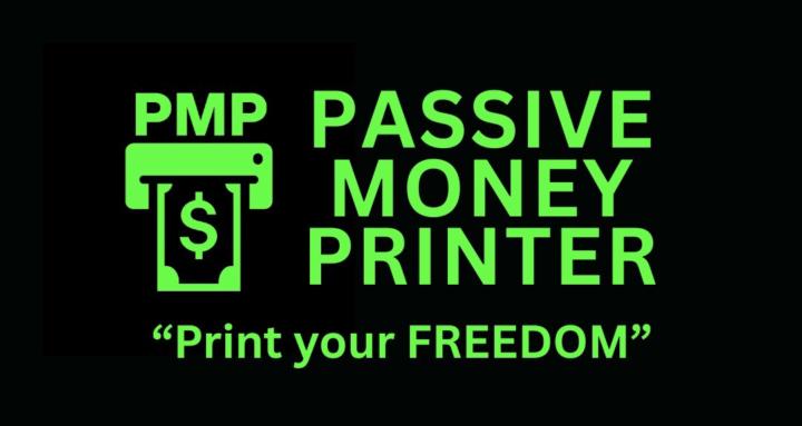 Passive Money Printer