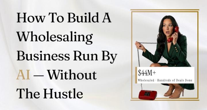 Wholesaling Real Estate w/ Ai