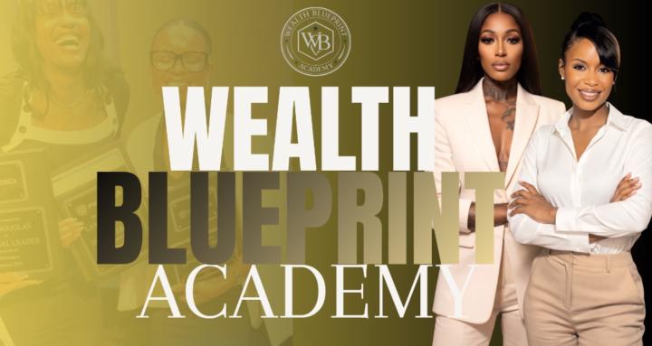 THE WEALTH BLUEPRINT ACADEMY