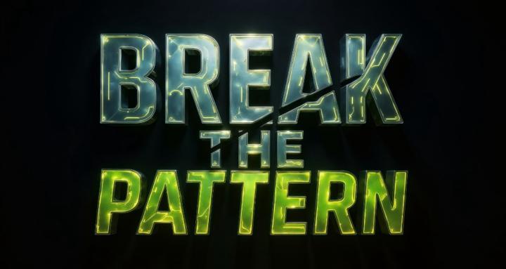 Break The Pattern