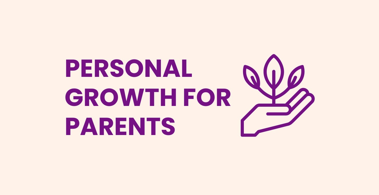 Personal Growth for Parents