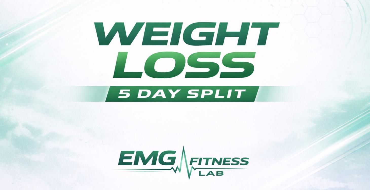 Advanced  - 5 Day split Weight Loss