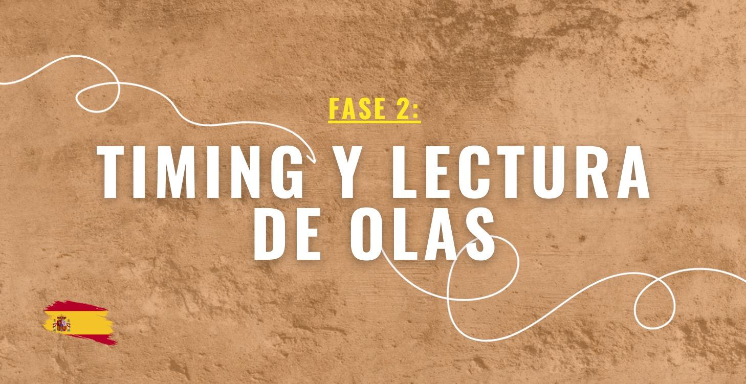 2. Timing y Lectura de Olas