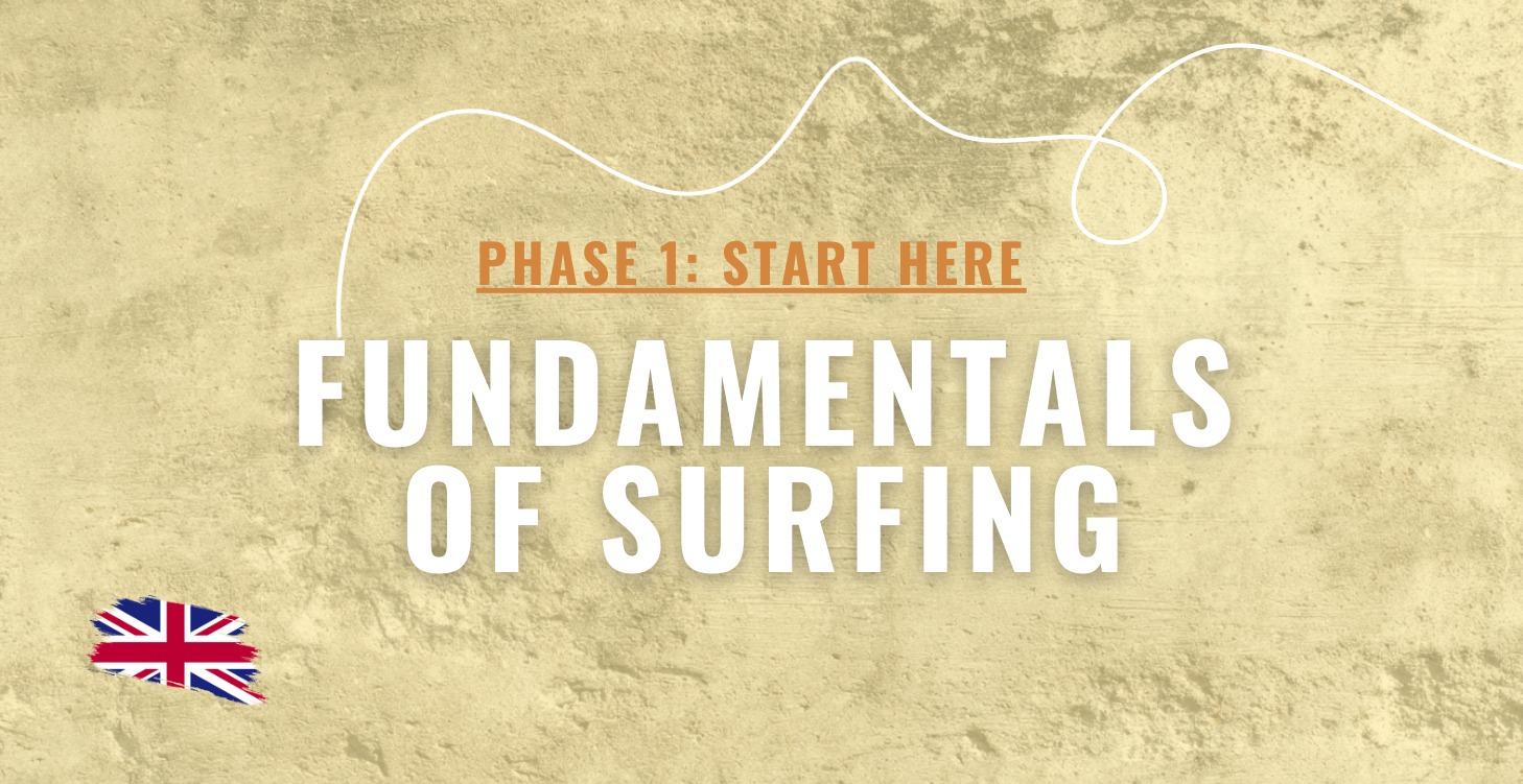 1. Start Here: Fundamentals of Surfing