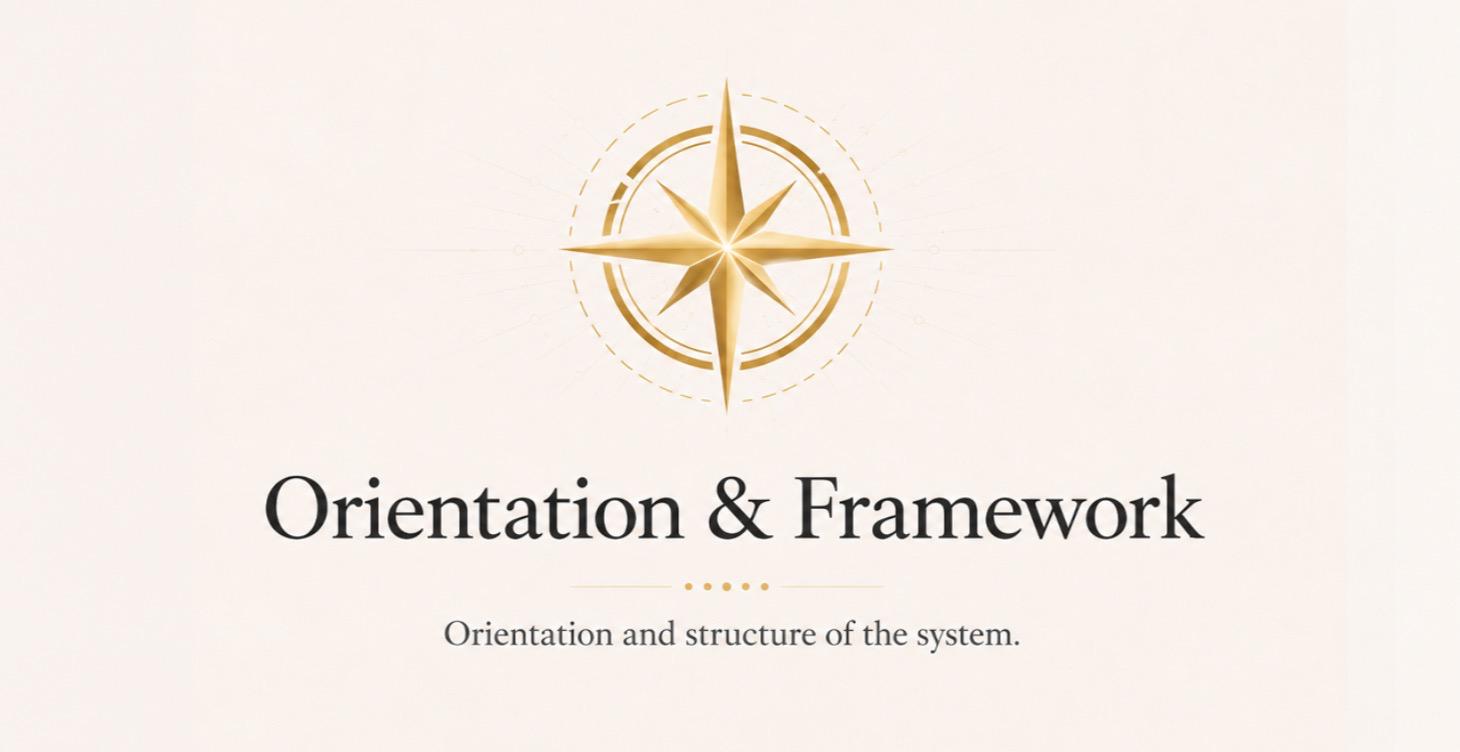 Orientation & Framework