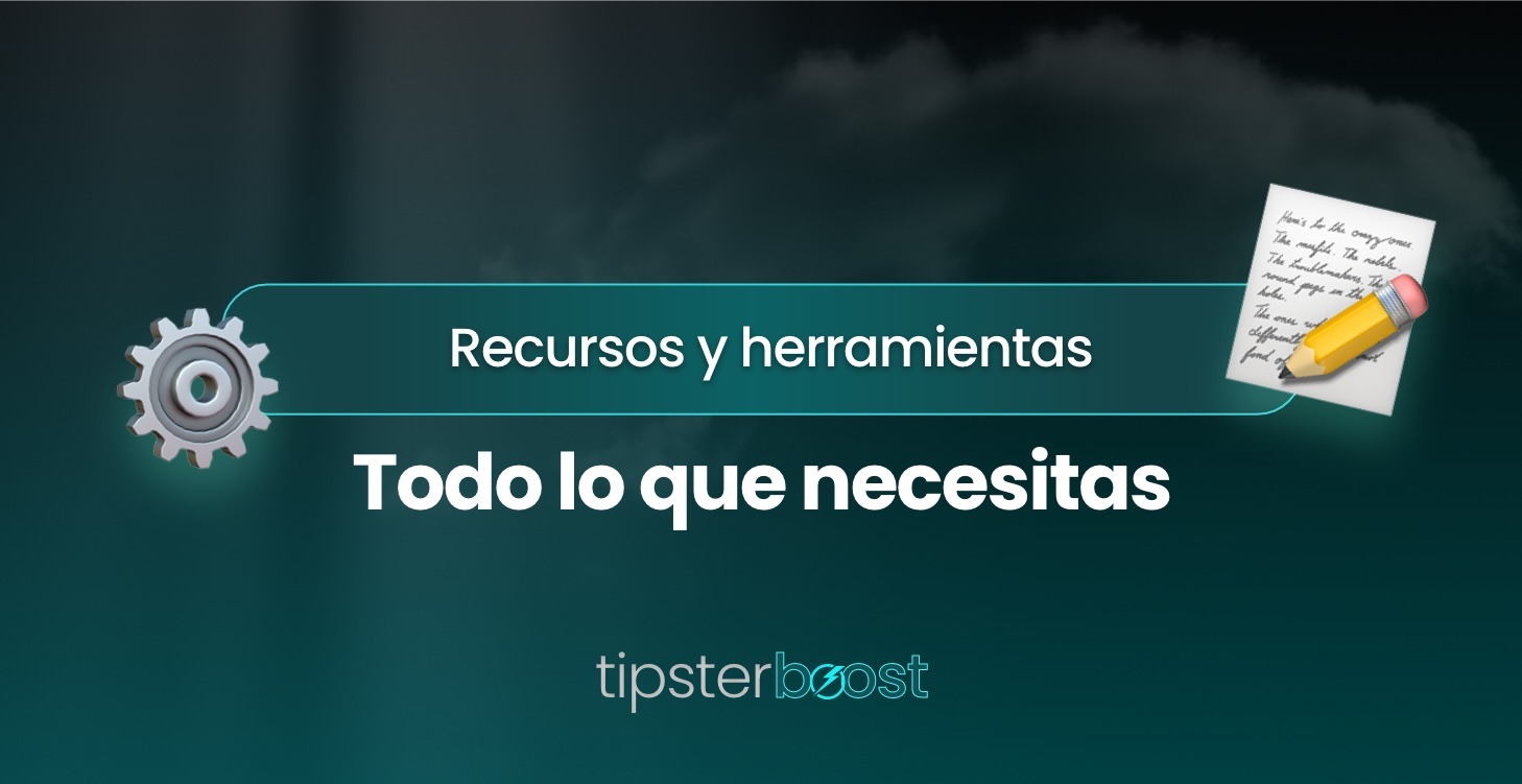Recursos y herramientas Todo lo que necesitas