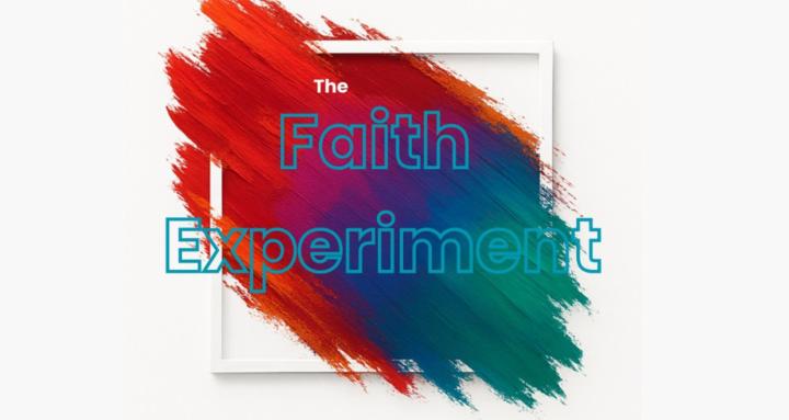 The Faith Experiment