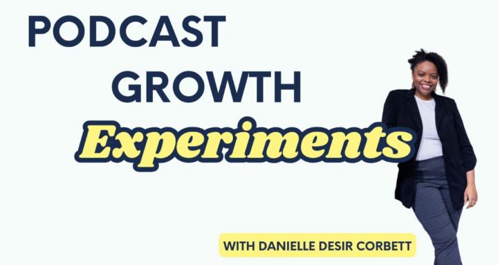 Podcast Growth Experiments