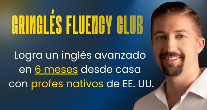 Gringlés Fácil Fluency Club
