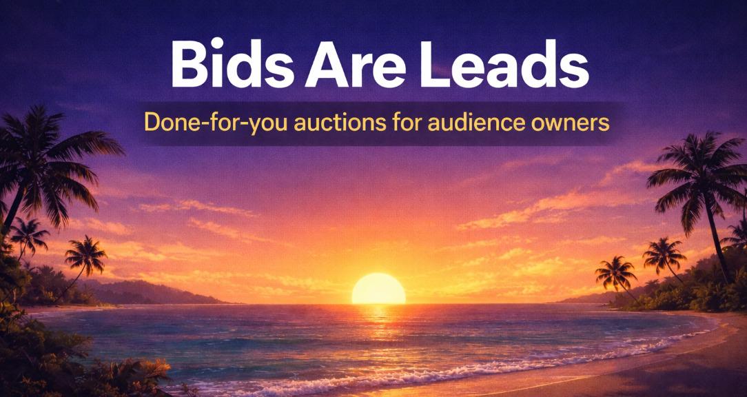Bids Are Leads