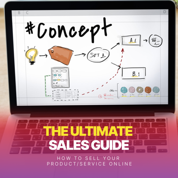 The Ultimate Sales Guide: How to Sell Your Product/Service Online