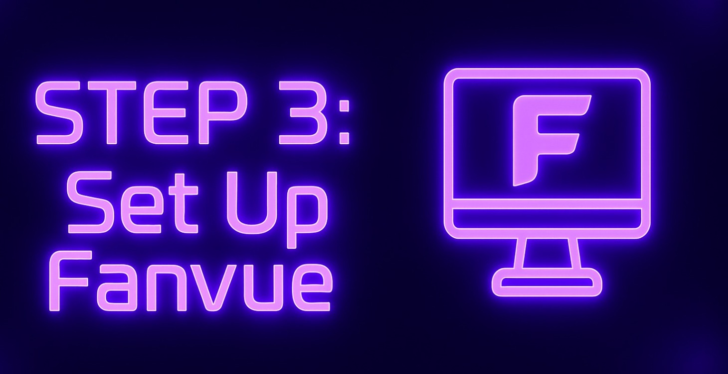 Set Up Your Fanvue Funnel 💸