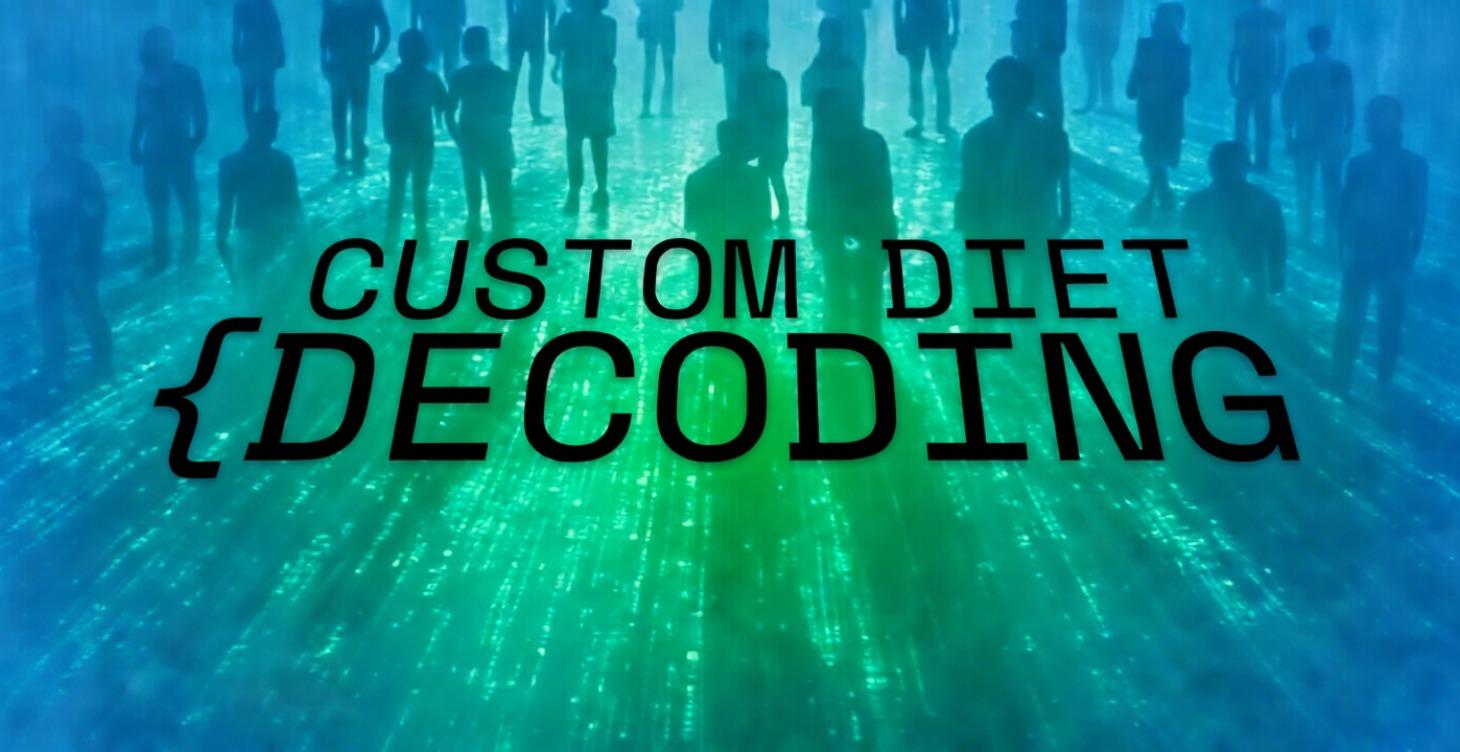 Custom Diet-Decoding (CASE STUDY COURSE)