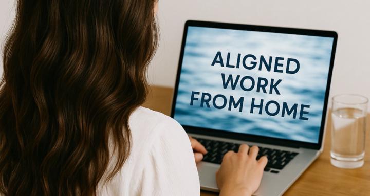 💧Aligned Work From Home