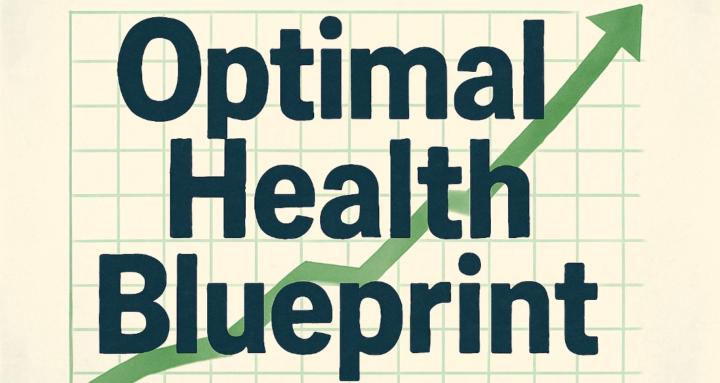 Optimal Health Blueprint