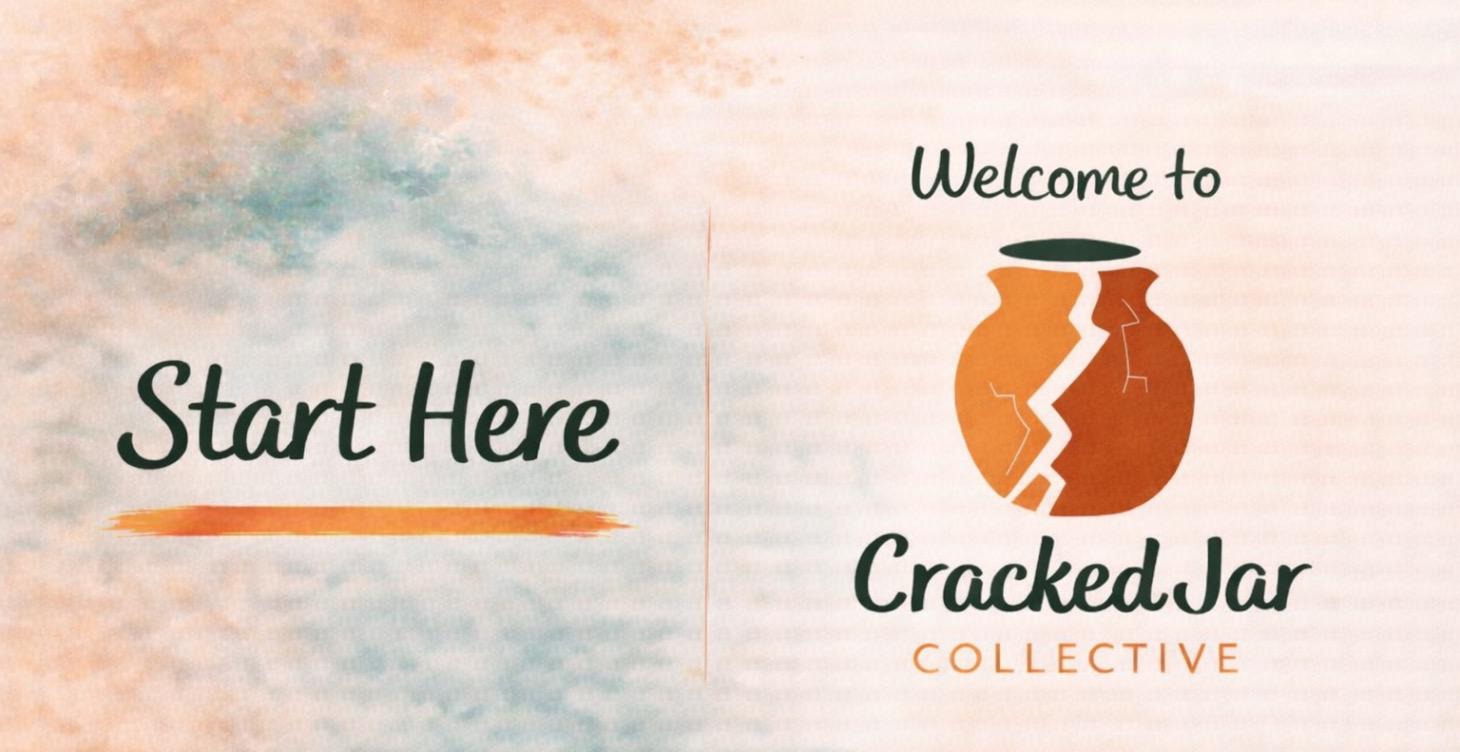 Start Here - Welcome to Cracked Jar Collective!