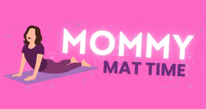 Mommy Mat Time