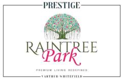 Prestige Raintree Park Bangalore