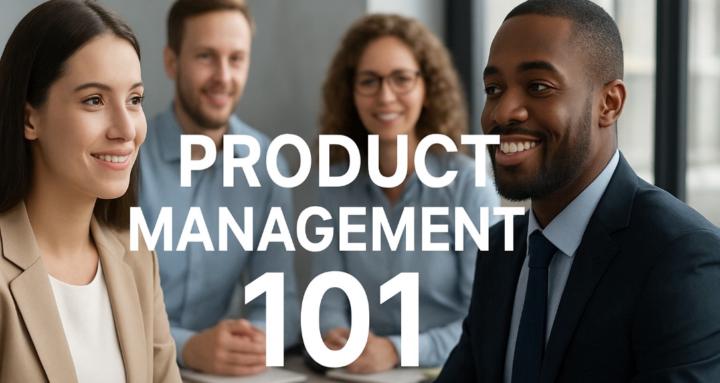 Product Management 101