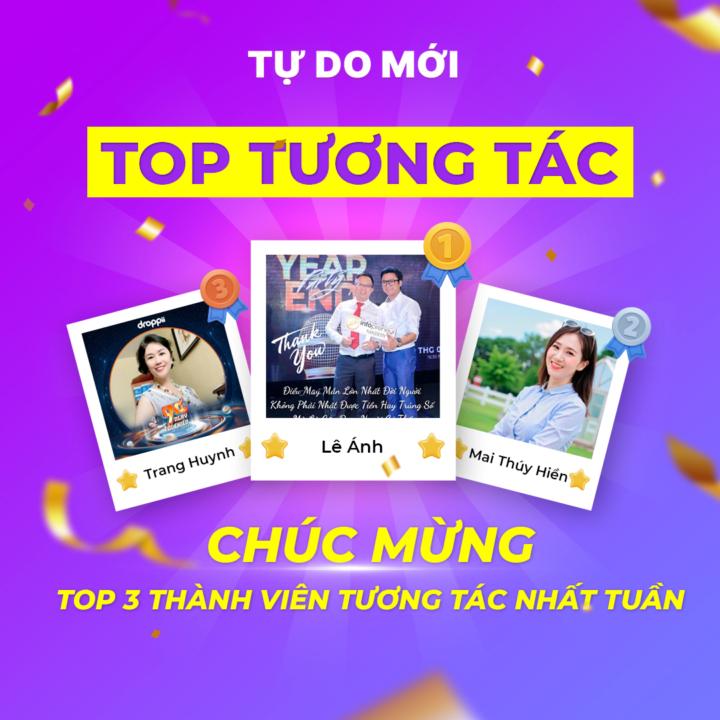 VINH DANH TOP 3 THÀNH VIÊN TƯƠNG TÁC TUẦN