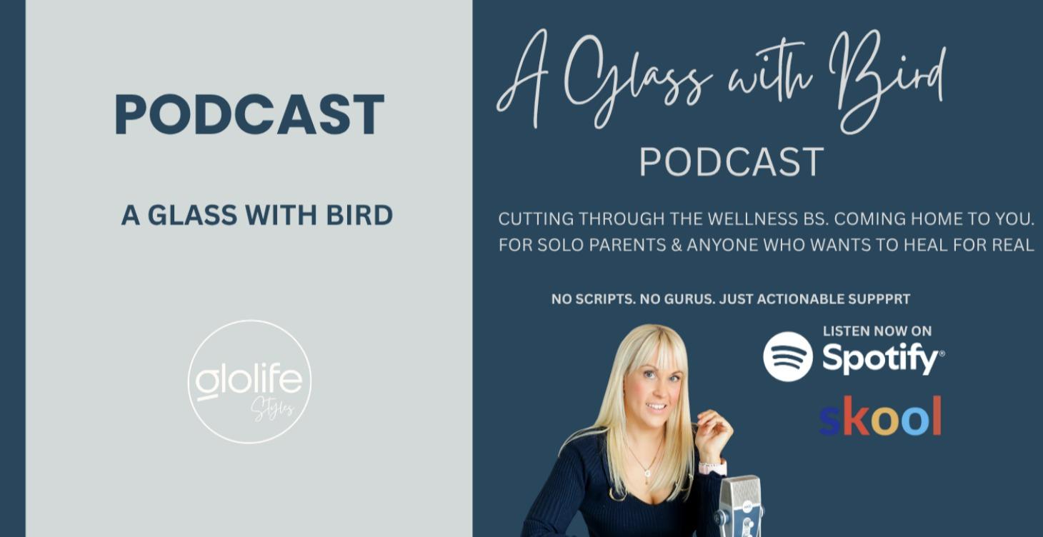 A Glass with Bird Podcast