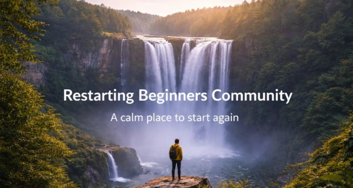 Restarting Beginners Community