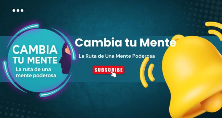 Cambia Tu Mente
