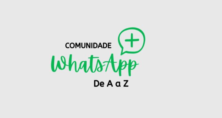 COMUNIDADE WHATSAPP DE A A Z