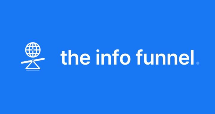 The Info Funnel