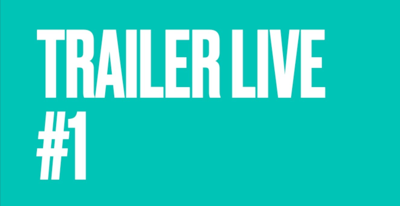 Trailer Live #1