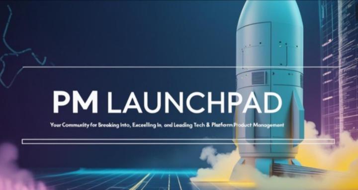 PM Launchpad: Product Managers