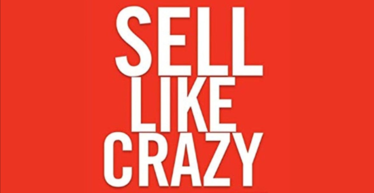 Sell Like Crazy