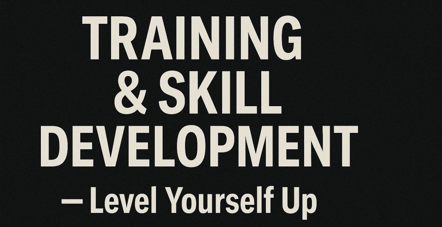 TRAINING & SKILL DEVELOPMENT — Level Yourself Up