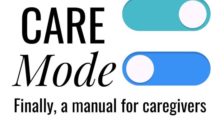 The Care Mode