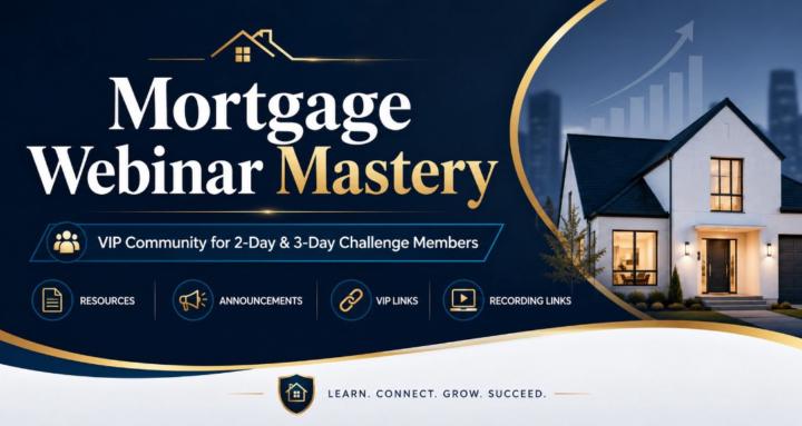 Mortgage Webinar Mastery