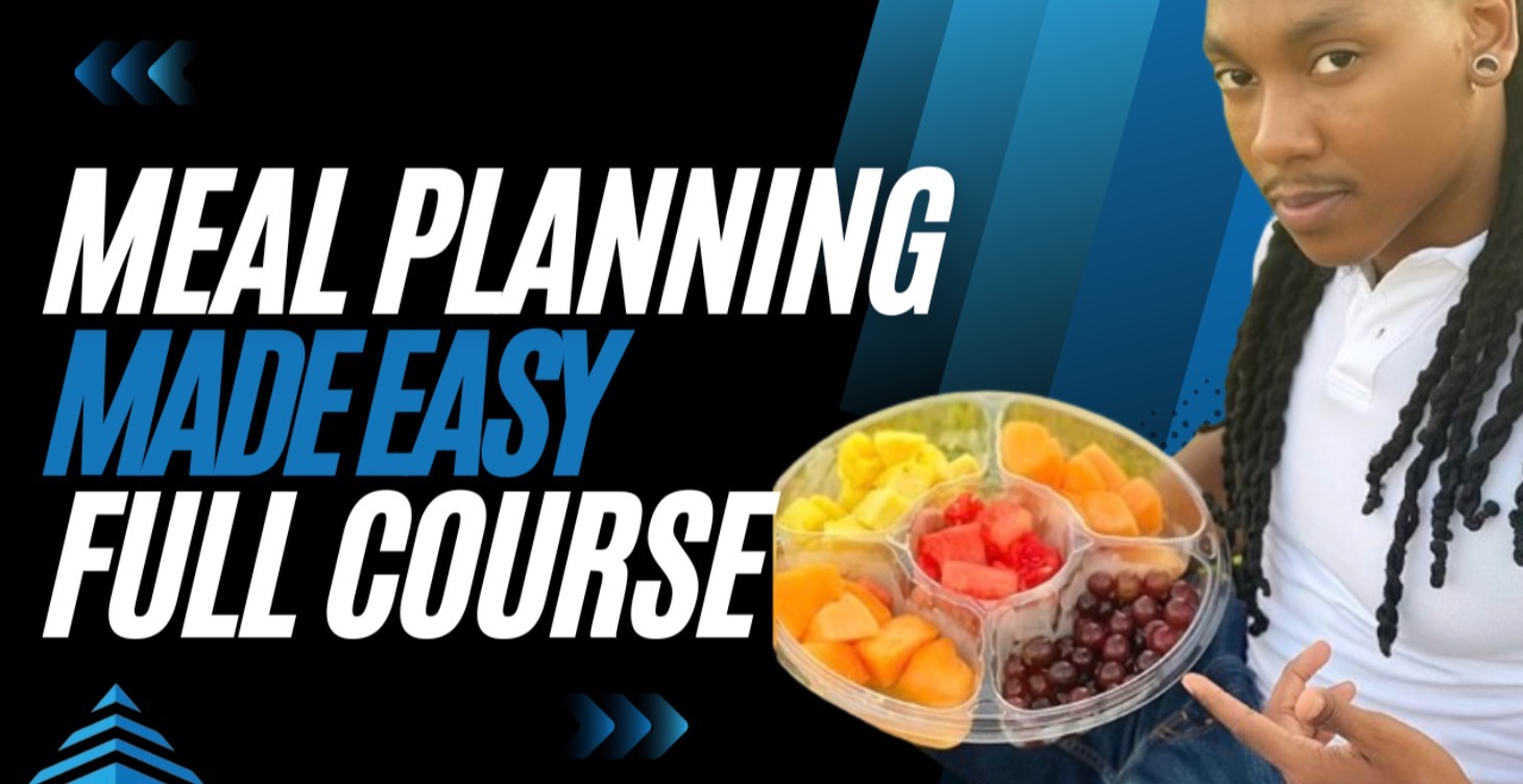 Meal Planning Made Easy ( Full Course )