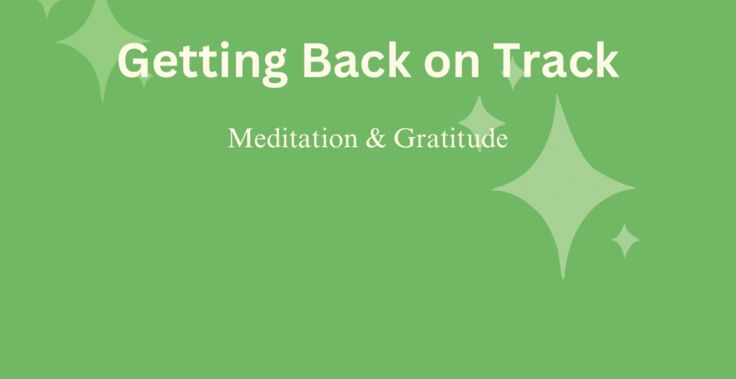 Getting Back on Track