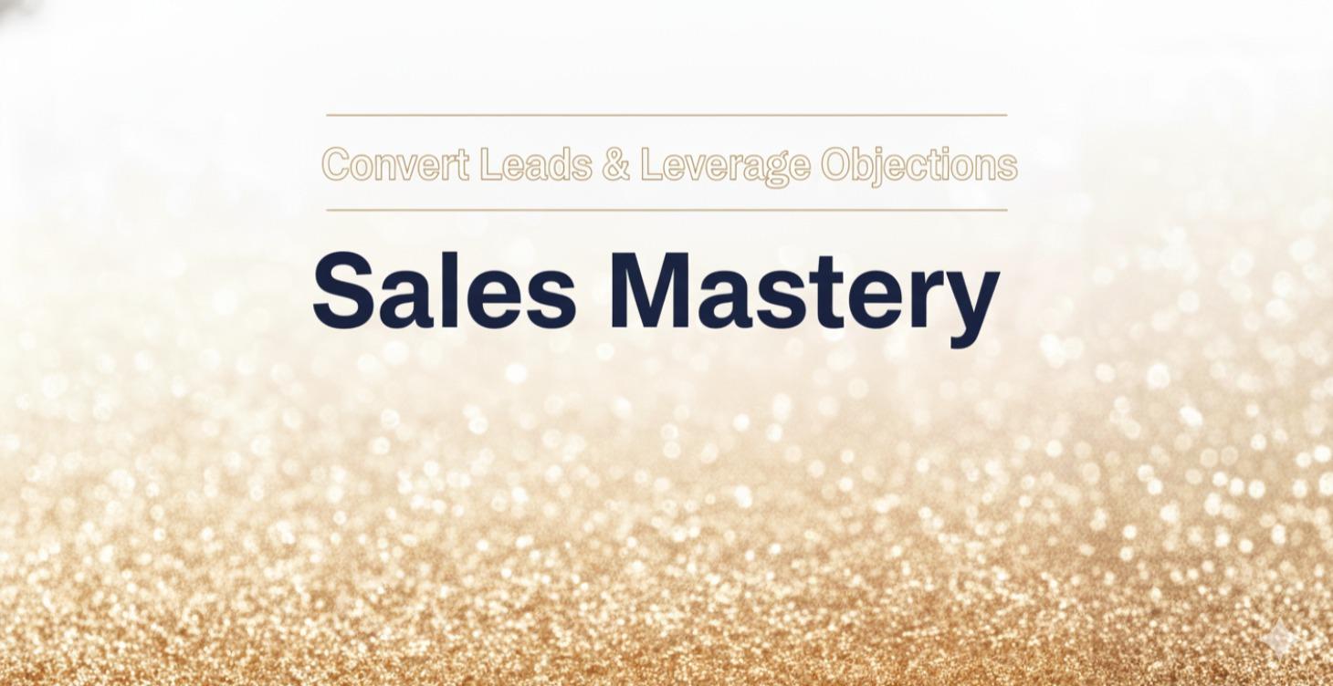 Sales Mastery - (Coming Soon)
