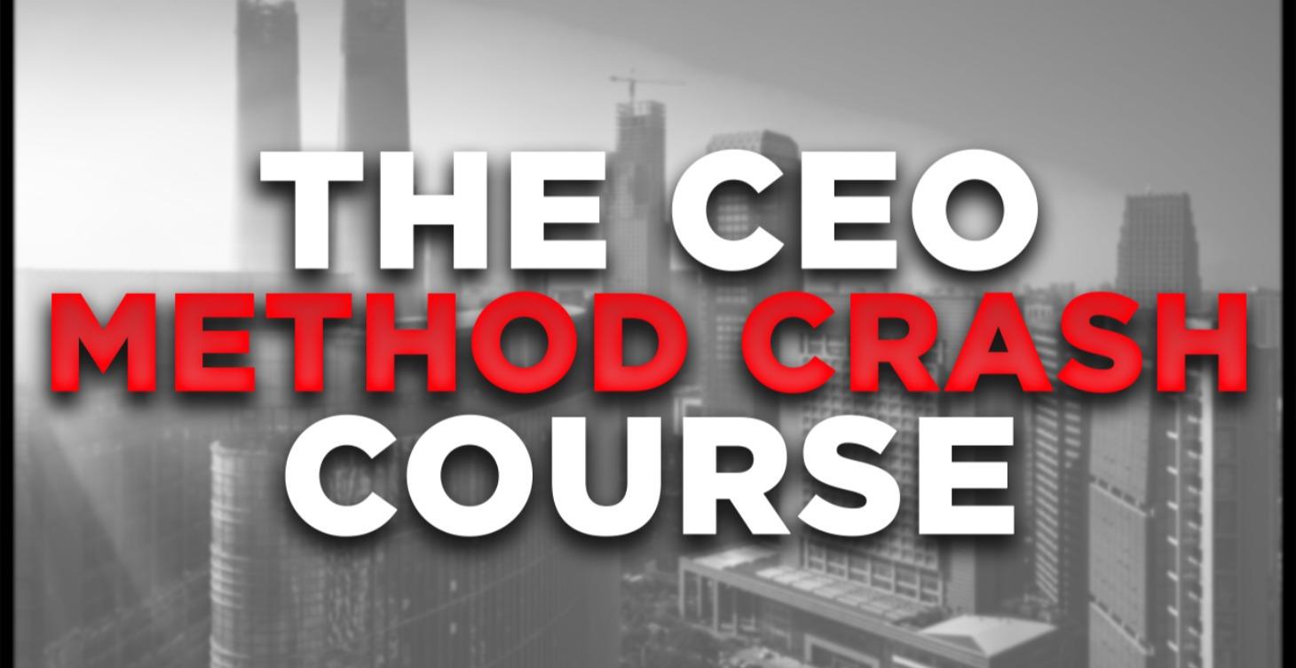 The CEO Method™ Crash Course