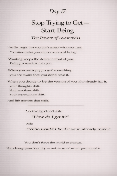 Day 17 - Stop Trying to Get- Start Being 