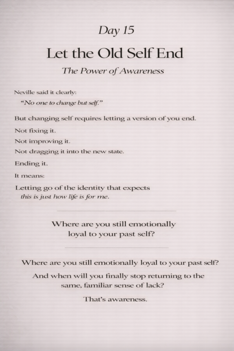 Day 15 - Let the Old Self End