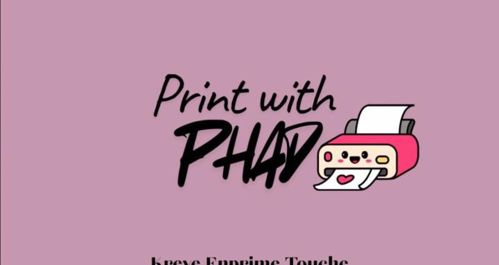 PRINT WITH PHAD