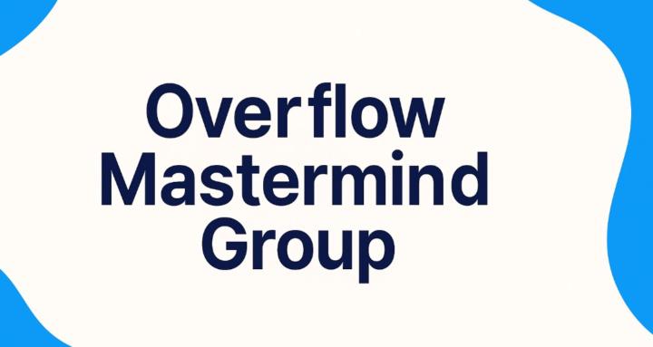 Overflow Mastermind Group