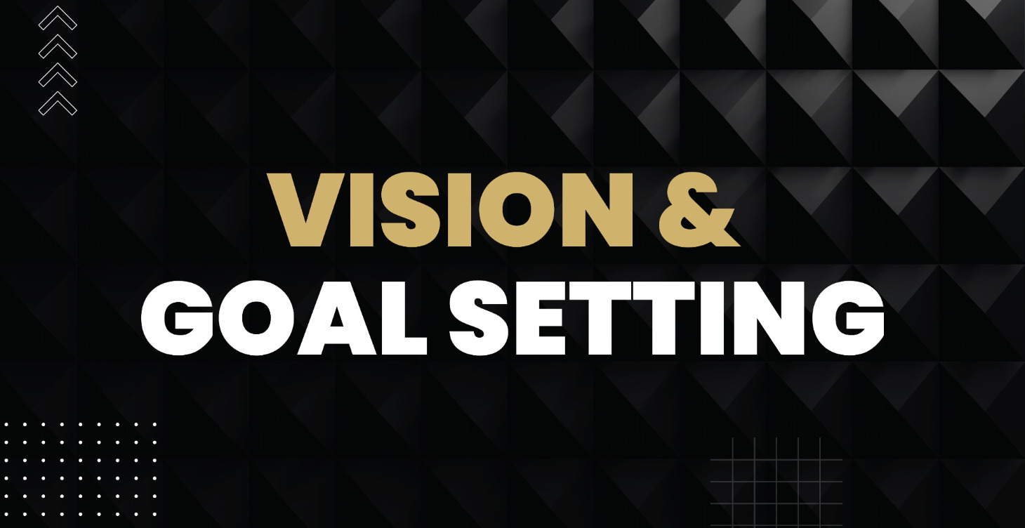 Vision & Goal Setting