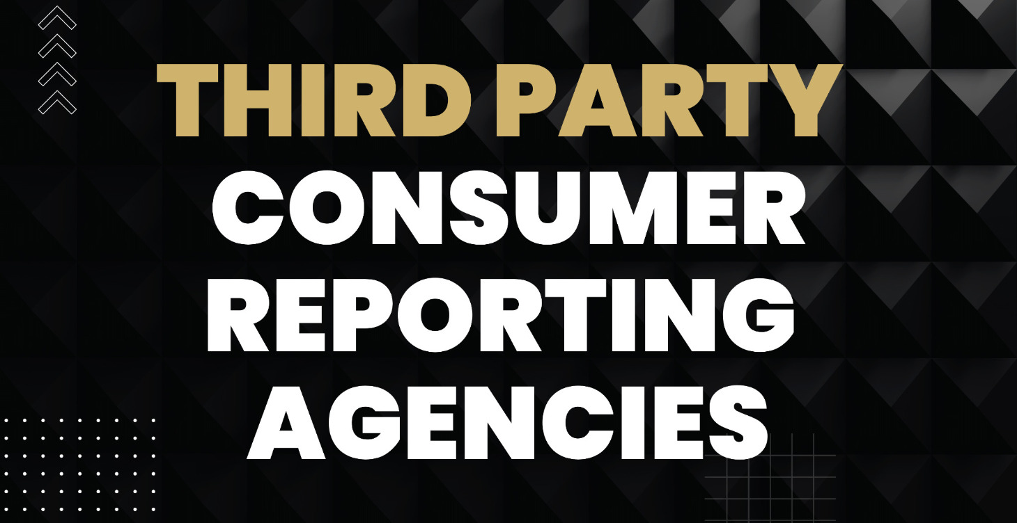 Third Party Consumer Reporting Agencies