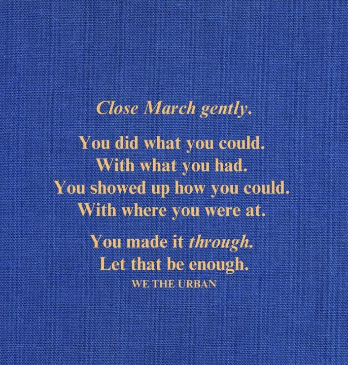 Close Out March Peacefully