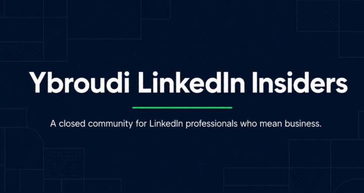 Ybroudi LinkedIn Insiders