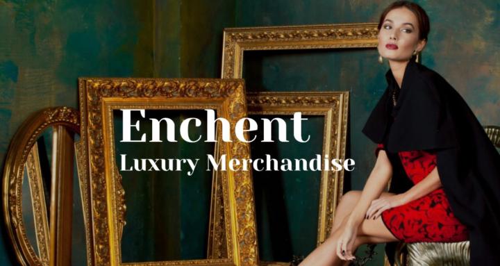 Enchent Luxury Merchandise